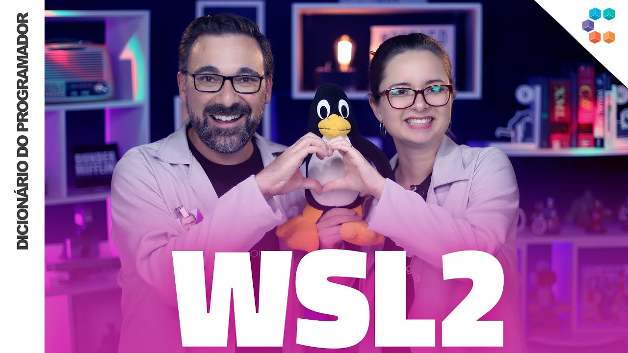 WSL 2 (O Linux definitivamente faz parte do Windows) // Dicionário do Programador