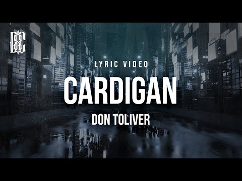 Don Toliver - Cardigan | Lyrics