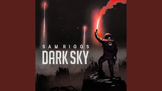 Sam Riggs Until The Stars Burn Out