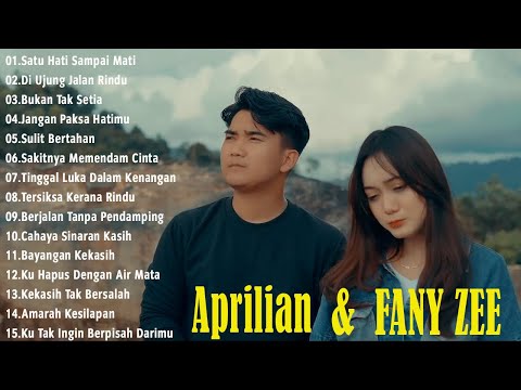 APRILIAN FEAT FANY ZEE FULL ALBUM TERBAIK 2025 | SATU HATI SAMPAI MATI | LAGU MELAYU TERBARU 2025 #2