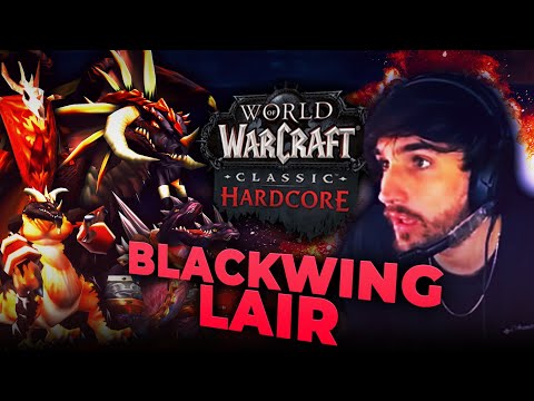 First Time EVER doing Blackwing Lair on Classic Hardcore