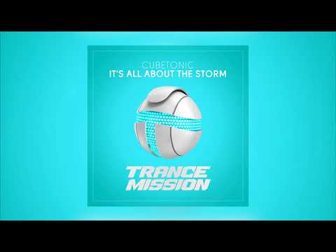 Cubetonic - Its All About The Storm