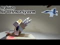 Air Defense System DIY Arduino Project The X Lab