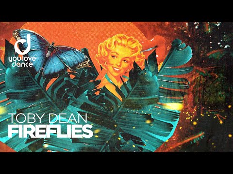 Toby Dean – Fireflies