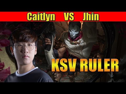 KSV RULER  - Caitlyn Adc vs Jhin - KR LOL REPLAYS