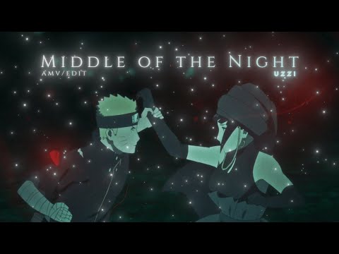 Middle of the Night - Naruto & Hinata - [AMV/EDIT]!💕