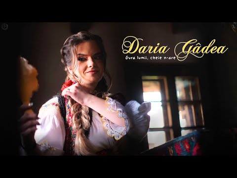 Daria Gâdea - Gura lumii, cheie n-are (Videoclip Oficial)