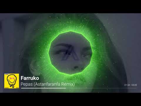 Farruko - Pepas (Astanfaranfa Future Remix)