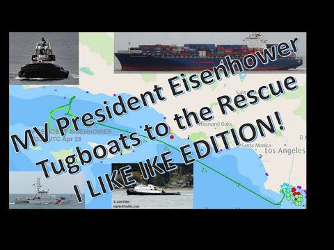 MV President Eisenhower: Tugboats to the Rescue - I LIKE IKE EDITION!   April 29, 2021