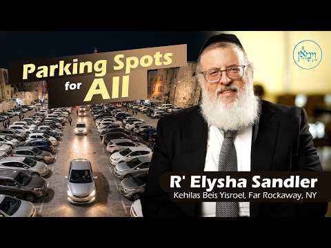 Parking Spots for All | Rabbi Elysha Sandler