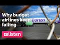 Why budget airlines keep failing | ABC News Daily podcast
