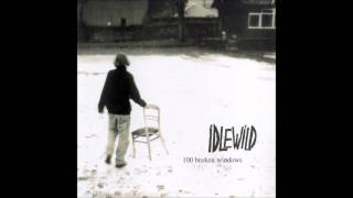 Idlewild - Listen To What You&#39;ve Got