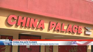 Kern County Public Health Department closes down China Palace restaurant