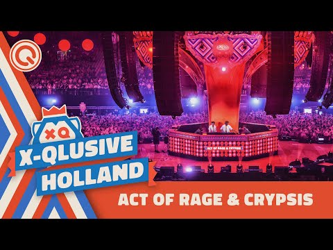 Act of Rage & Crypsis | X-Qlusive Holland 2022