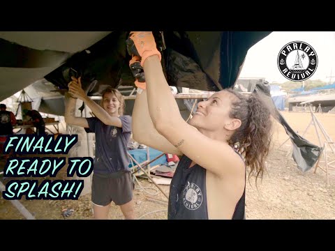 THE FINAL WEEK OF A 10 MONTH REFIT! Part 2/2 (Episode 140)