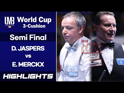 [Seoul World Cup 3-Cushion 2018] Semi Final - Dick JASPERS (NED) vs Eddy MERCKX (BEL)/ H/L