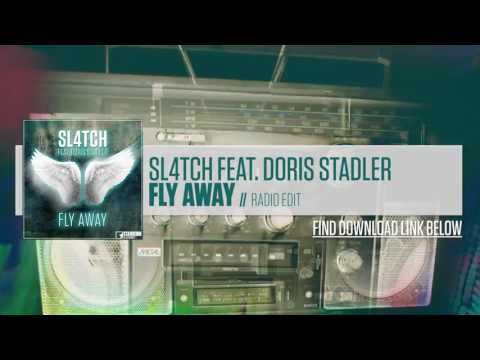 Sl4tch feat. Doris Stadler - Fly Away