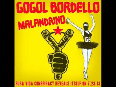 Gogol Bordello Malandrino (With Lyrics)