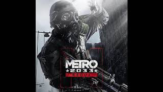 Metro 2033 – Redux Soundtrack 2020 Release (High Quality with Tracklist)