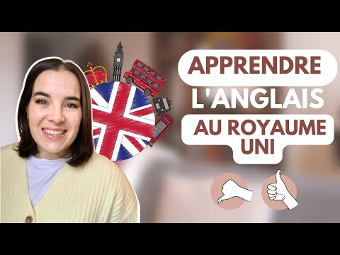 Partir au Royaume Uni apprendre l'Anglais, bonne ou mauvaise idée Mon experience et mes conseils!