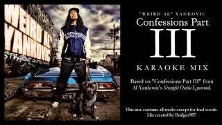 &quot;Weird Al&quot; Yankovic - Confessions Part III (Karaoke Mix)