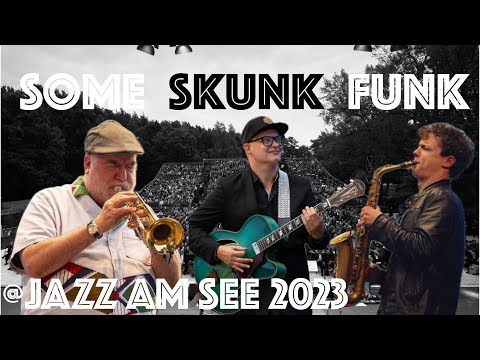 RANDY BRECKER, TORSTEN GOODS & JAKOB MANZ // SOME SKUNK FUNK @ Jazz am See 23