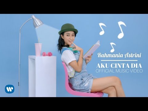 RAHMANIA ASTRINI - AKU CINTA DIA (Official Music Video) 2018