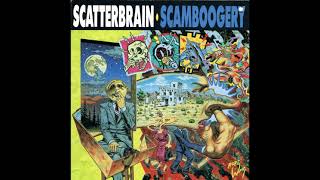 SCATTERBRAIN - Scamboogery  (CD 1991)