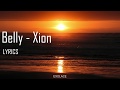 Belly – Xion (Official Lyric Video)