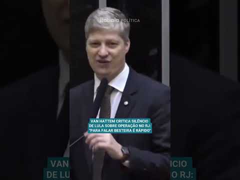 VAN HATTEM CRITICA SILÊNCIO DE LULA SOBRE OPERAÇÃO NO RJ: "PARA FALAR BESTEIRA É RÁPIDO"