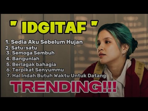 Idgitaf - Sedia Aku Sebelum Hujan (Video music) Lagu terbaru 2025 l full album terbaru