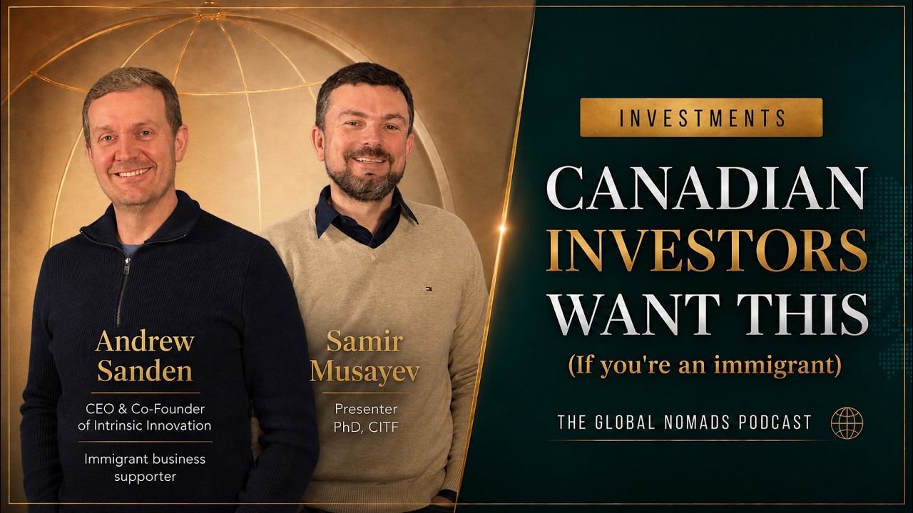 What Canadian Investors Want with Andrew Sanden, an episode of The Global Nomads' Podcast