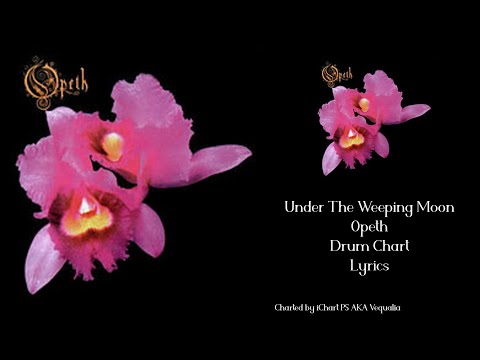 Opeth - Under The Weeping Moon (Drum Chart, Lyrics) | iChart PS