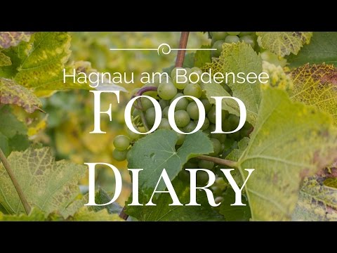 HAGNAU am BODENSEE - ein KULINARISCHES TAGEBUCH