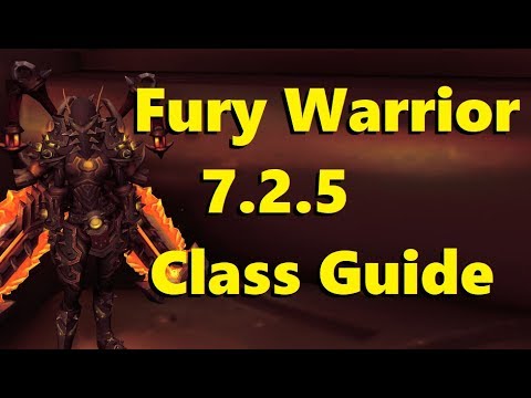 Legion Fury Warrior 7.2.5 PvE Class Guide
