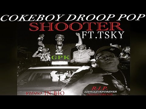 "SHOOTER" BY: OTS TSKY FT. GPKCOKEBOY DROOP POP (COKEBOYS)