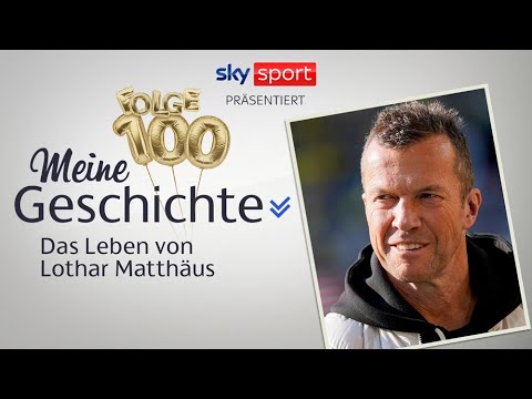 100. Folge mit einer Legende – Lothar Matthäus über Triumphe und Ohrfeigen! | Meine Geschichte
