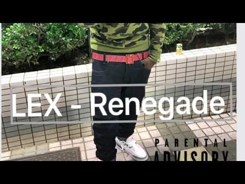 LEX - Renegade