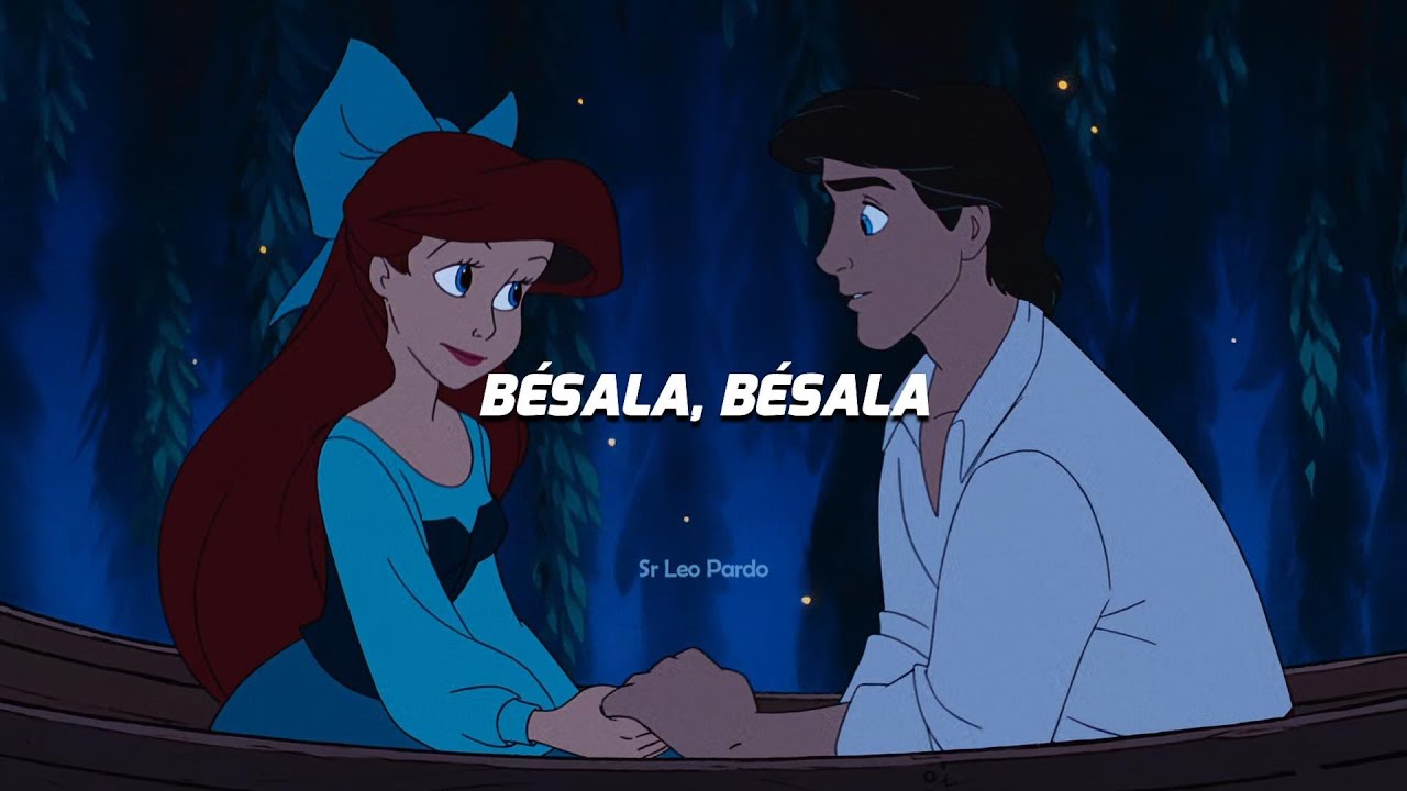 La Sirenita – Bésala (Latino) (Letra)
