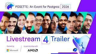Trailer for Livestream 4 of POSETTE: An Event for Postgres 2026