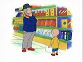 Caillou EPISODE 13 CAILLOU COOKS