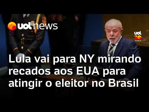 Lula parte para NY mirando recados aos EUA para atingir o eleitor no Brasil