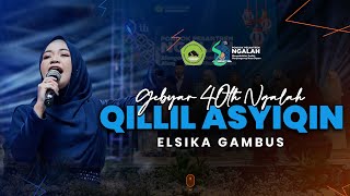 Download lagu QILLIL ASYIQIN (Faiq) - EL SIKA GAMBUS VIRAL mp3