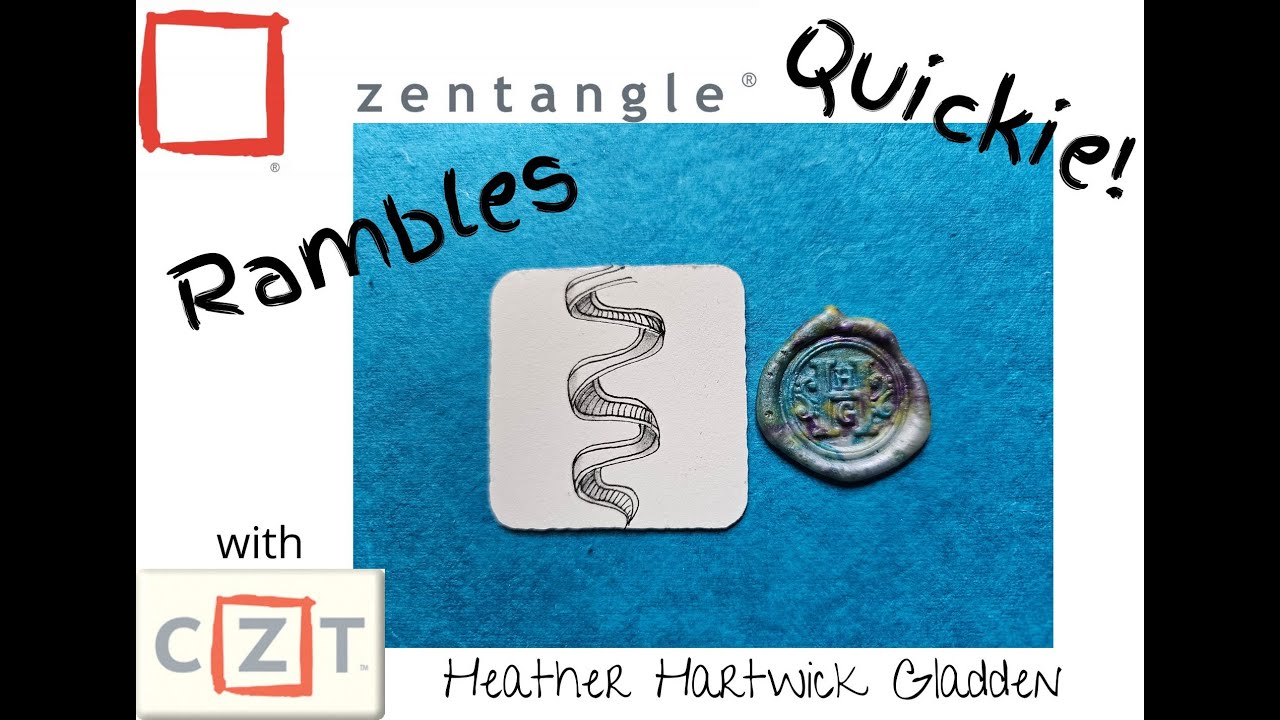 Rambles | Zentangle® Quickie