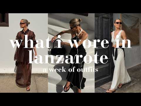 What I wore In Lanzarote | 7 Holiday Looks