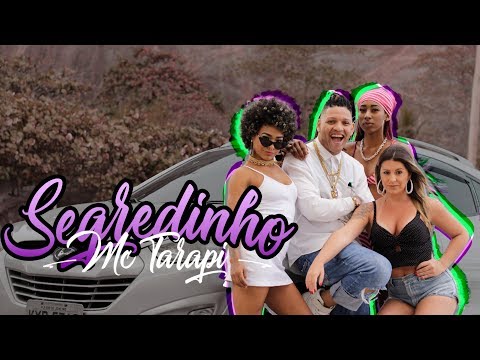 MC Tarapi - Segredinho (Clipe Oficial)