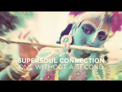 Supersoul Connection - One Without A Second