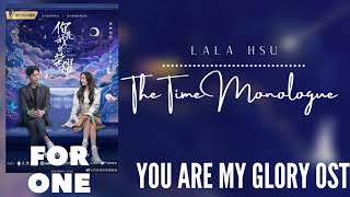 Lala Hsu – The Time Monologue (You Are My Glory OST)