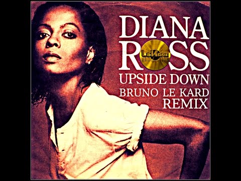 Diana Ross - Upside Down - BRUNO LE KARD 2002 Remix