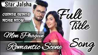 Star Jalsha serial Mon Phagun Full Title Song/Roma
